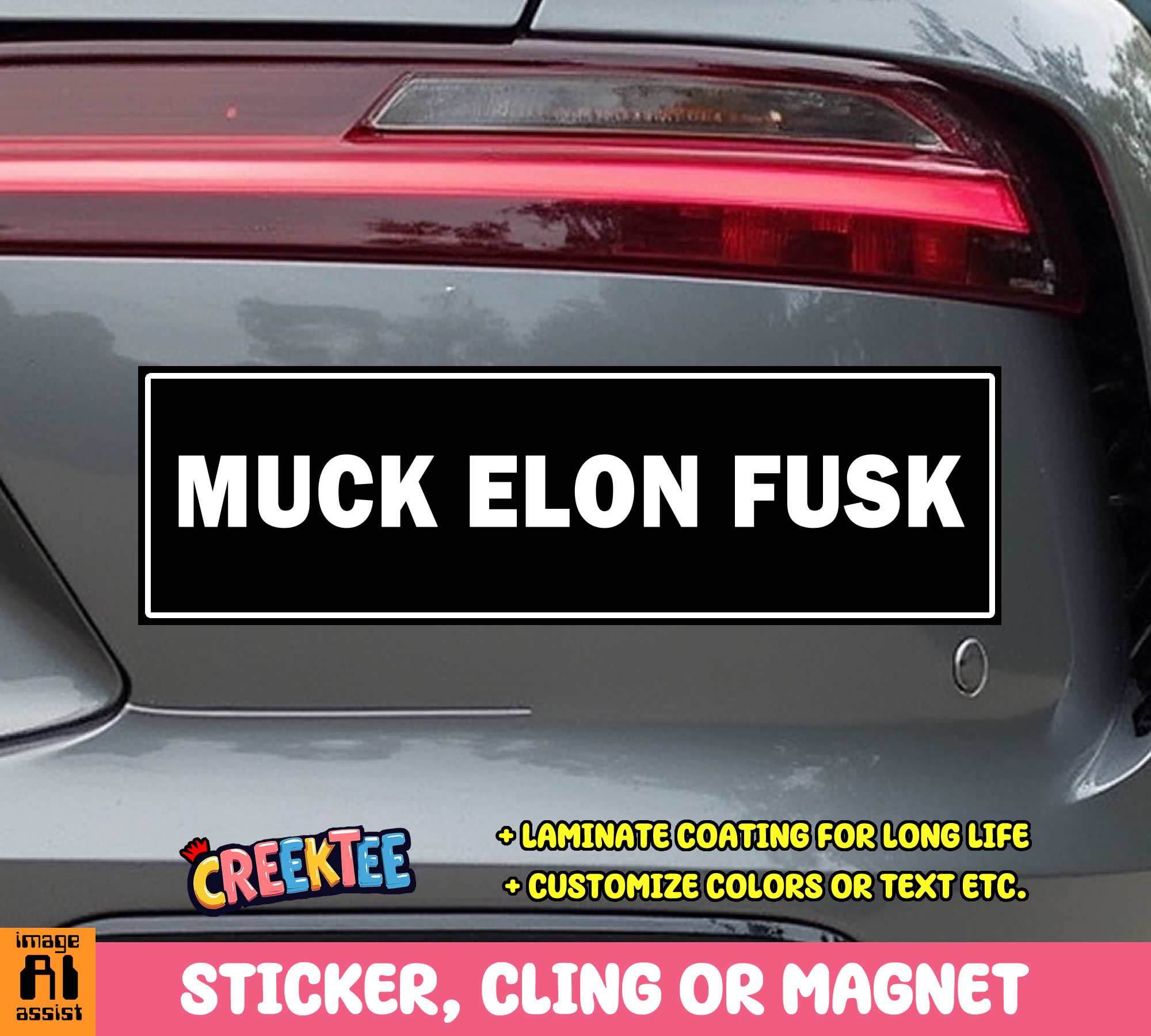 Muck Elon Fusk Vinyl Bumper Sticker  Window Cling or Magnet in UV Laminate Coating and Various Sizes