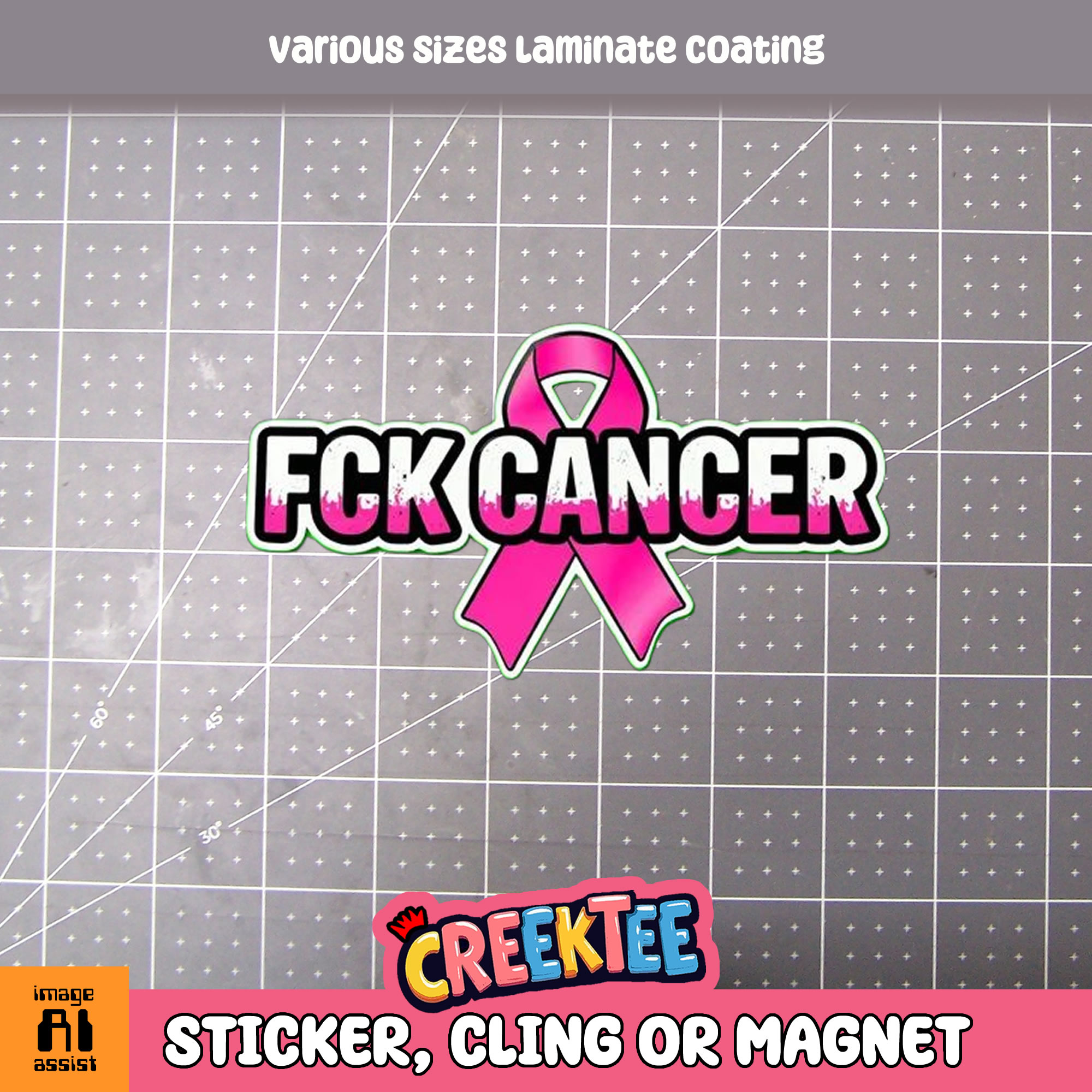 FCK Cancer Die Cut Vinyl Sticker Window Cling or Magnet with Laminate Coating in Various Sizes