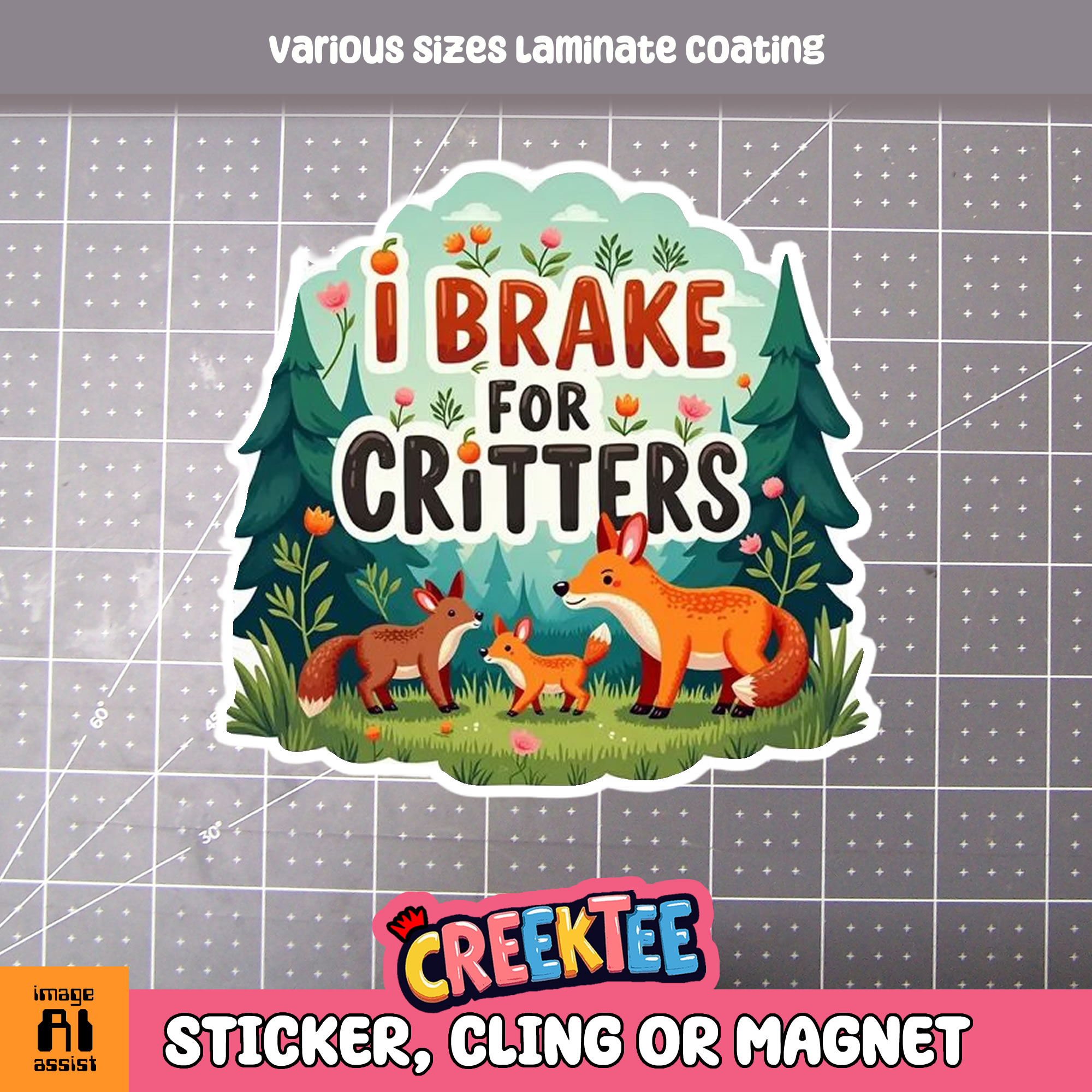 I Brake for Critters Die Cut Vinyl Sticker Window Cling or Magnet with Laminate Coating in Various Sizes
